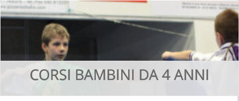 CORSI BAMBINI DA 4 ANNI